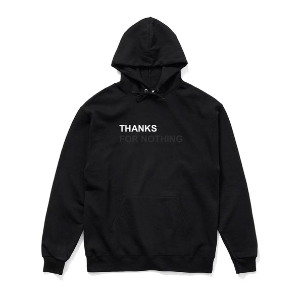 THANKS FOR NOTHING HOODIE