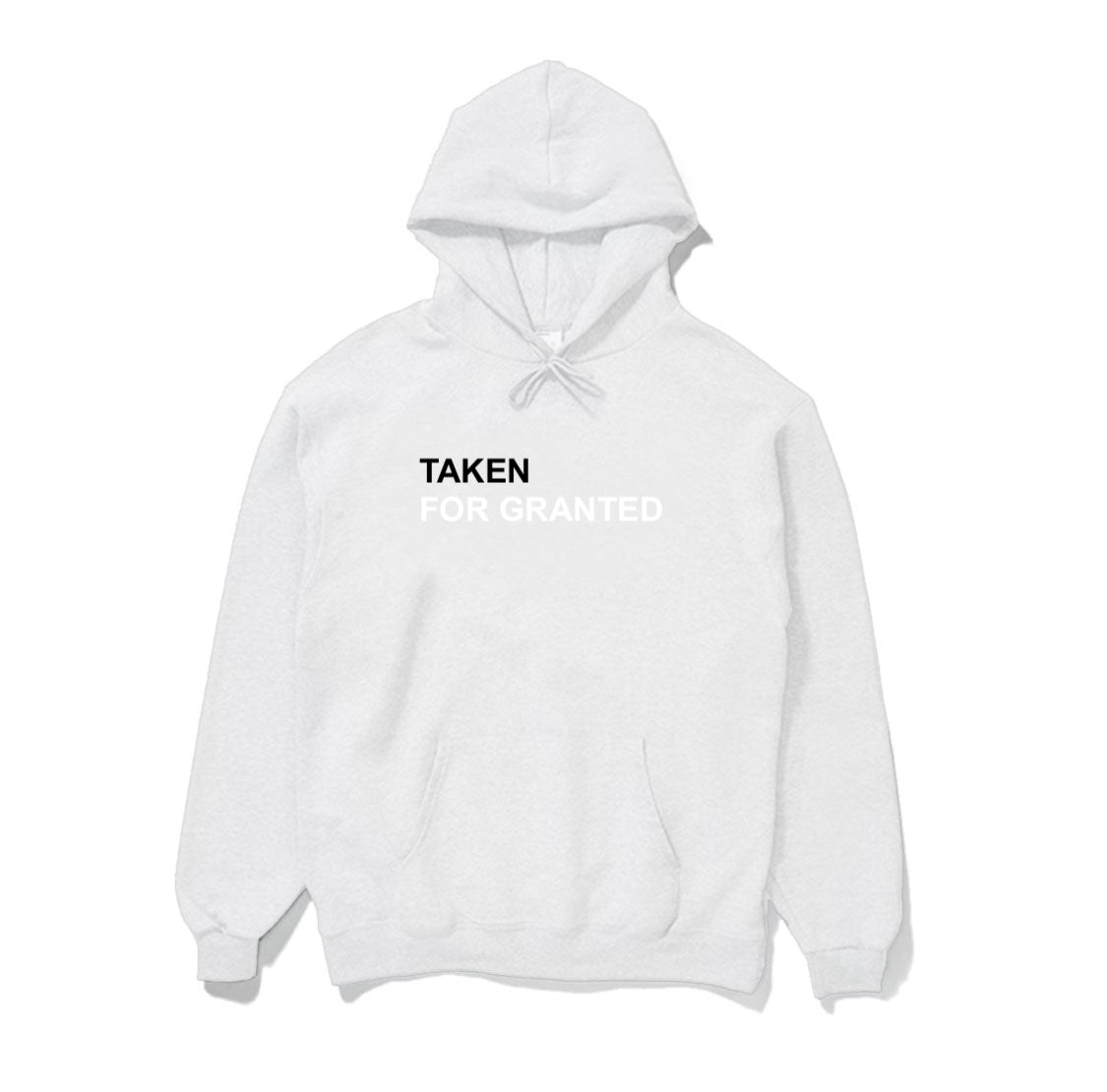 TAKEN FOR GRANTED HOODIE