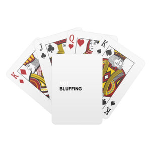 NOT BLUFFING PLAYING CARDS
